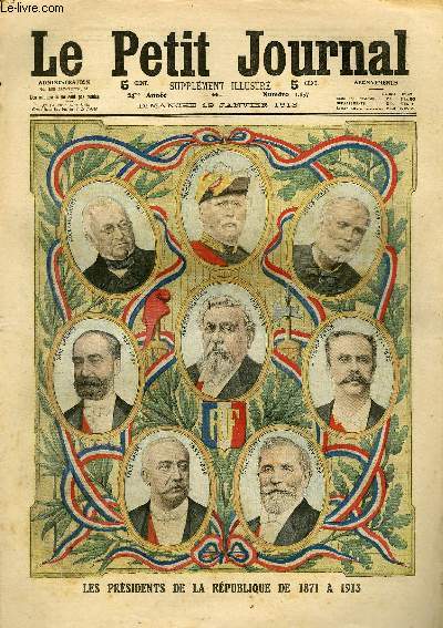 LE PETIT JOURNAL - supplment illustr numro 1157 - LES PRESIDENTS DE LA REPUBLIQUE DE 1871 A 1913 - LA MISERE EN BRETAGNE