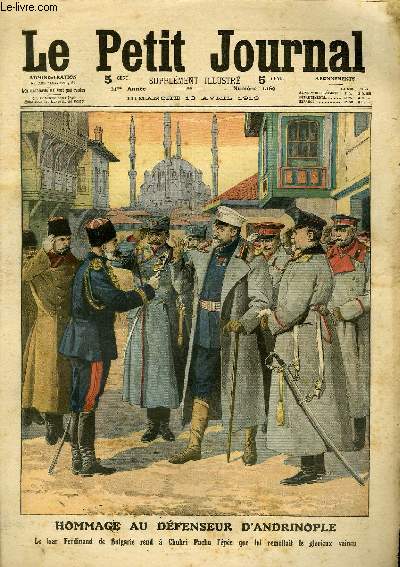 LE PETIT JOURNAL - supplment illustr numro 1169 - HOMMAGE AU DEFENSEUR D'ANDRINOPLE: LE TSAR FERDINAND DE BULGARIE REND A CHUKRI PACHA L'EPEE QUE LUI REMETTAIT LE GLORIEUX VAINCU - LE SOURCIER