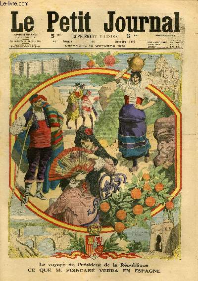 LE PETIT JOURNAL - supplment illustr numro 1195 - CE QUE M. POINCARE VERRA EN ESPAGNE - SAUVE PAR UN CHIEN DU MONT SAINT-BERNARD