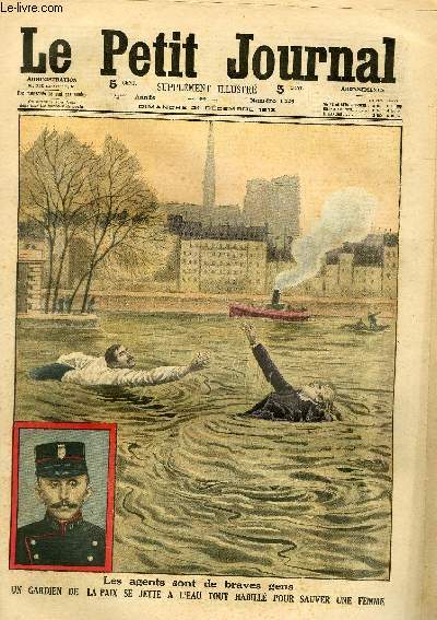 LE PETIT JOURNAL - supplment illustr numro 1205 - LES AGENTS SONT DE BRAVES GENS: UN GARDIEN DE LA PAIX SE JETTE A L'EAU TOUT HABILLE POUR SAUVER UNE FEMME