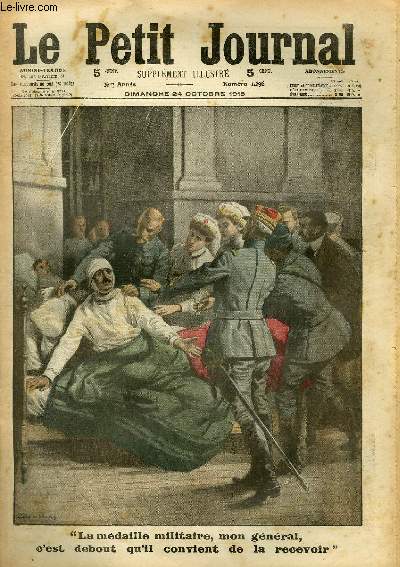 LE PETIT JOURNAL - supplment illustr numro 1296 - LA MEDAILLE MILITAIRE, MON GENERAL, C'EST DEBOUT QU'IL CONVIENT DE LA RECEVOIR