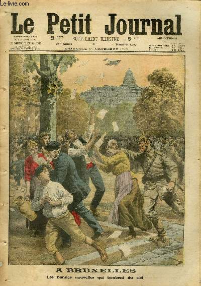 LE PETIT JOURNAL - supplment illustr numro 1299 - A BRUXELLES; LES BONNES NOUVELLES QUI TOMBENT DU CIEL - EN RUSSIE, COMMENT LA FEMME DE L'ATAMAN COSAQUE POLTENKO A ORGANISE LE TRANSPORT DES BLESSES