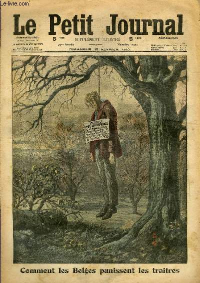 LE PETIT JOURNAL - supplment illustr numro 1312 - COMMENT LES BELGES PUNISSENT LES TRAITRES - LE ZEPPELIN EST PASSE