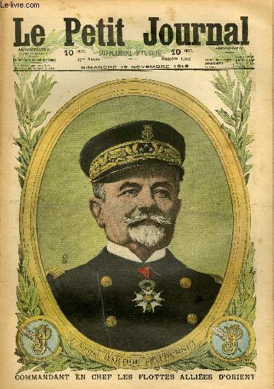 LE PETIT JOURNAL - supplment illustr numro 1352 - L'AMIRAL DARTIGE DU FOURNET, COMMANDANT EN CHEF LES FLOTTES ALLIES D'ORIENT