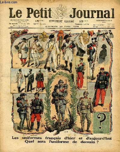 LE PETIT JOURNAL - supplment illustr numro 1478 - LES UNIFORMES FRANCAIS D'HIER ET D'AUJOURD'HUI, QUEL SERA L'UNIFORME DE DEMAIN ? - LES PROJETS DE PERCEE DES VOSGES