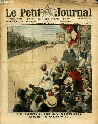 LE PETIT JOURNAL - supplment illustr numro 1491 - LE DEFILE DE LA VICTOIRE - RENTREES TRIOMPHALES D'AUTREFOIS