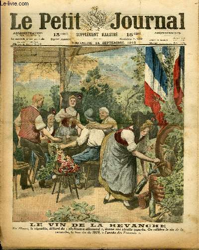 LE PETIT JOURNAL - supplment illustr numro 1499 - LE VIN DE LA REVANCHE - L'ALSACE PITTORESQUE