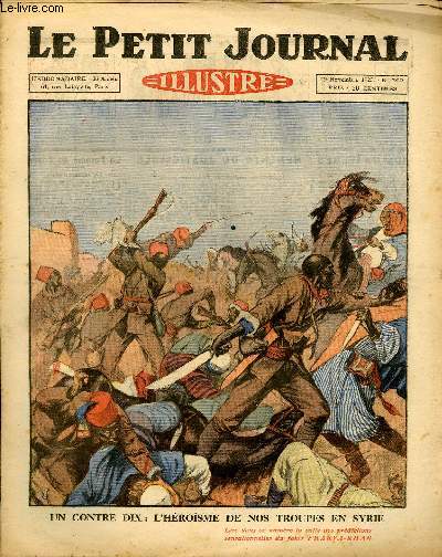 LE PETIT JOURNAL - supplment illustr numro 1823 - UN CONTRE DIX: L'HEROISME DE NOS TROUPES EN SYRIE - LA LECON DU MAITRE D'ECOLE