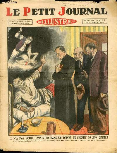 LE PETIT JOURNAL - supplment illustr numro 2122 - IL N'A PAS VOULU EMPORTER DANS LA TOMBE LE SECRET DE SON CRIME !