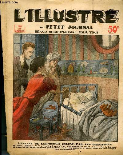 LE PETIT JOURNAL - supplment illustr numro 2151 - L'ENFANT DE LINDBERGH ENLEVE PAR LES GANGSTERS