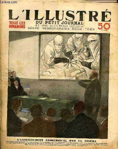 LE PETIT JOURNAL - supplment illustr numro 2243 - L'ENSEIGNEMENT CHIRURGICAL PAR LE CINEMA