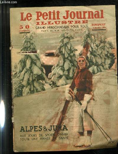 LE PETIT JOURNAL - supplment illustr numro 2348 - ALPES & JURA - HUITS JOURS DE SPORTS D'HIVER TOUTE UNE ANNEE DE SANTE.