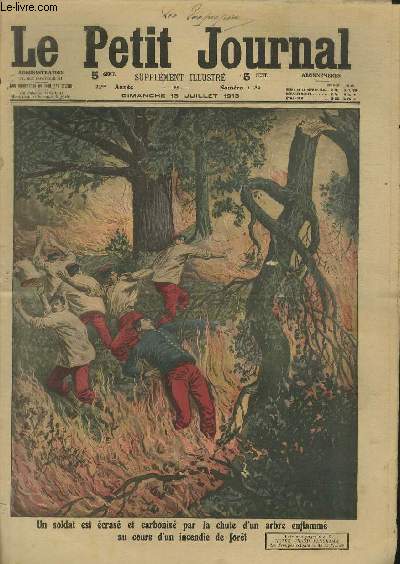 LE PETIT JOURNAL - supplment illustr numro 1 182 - UN SOLDAT EST ECRASE ET CARBONISE PAR LA CHUTE D'UN ARBRE ENFLAMME AU COURS D'UN INCENDIE DE FORET.