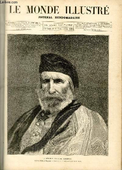 LE MONDE ILLUSTRE N1315 - Le gnral Giuseppe Garibaldi, mort le 2 juin,  Caprera.