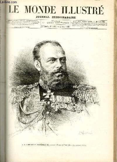 LE MONDE ILLUSTRE N1366 S. M. l'Empereur Alexandre III, couronn  Moscou le 27 mai 1883.