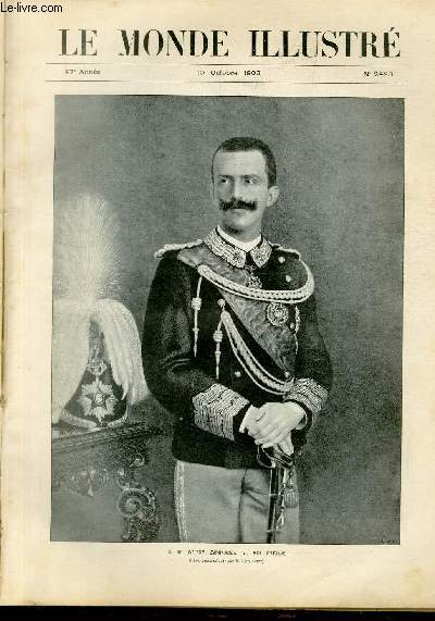 LE MONDE ILLUSTRE N2428 S. M. Victor Emmanuel III, roi d'Italie