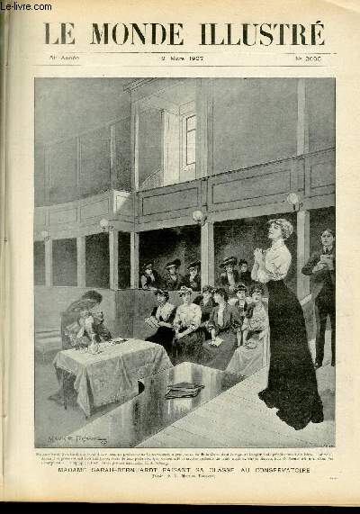 LE MONDE ILLUSTRE N2605 Madame Sarh-Bernhardt faisant sa classe, au conservatoire