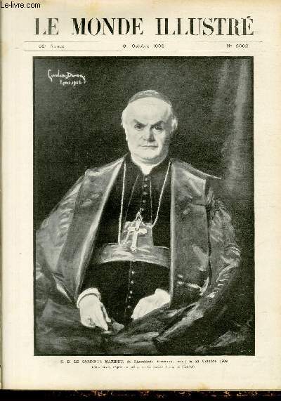 LE MONDE ILLUSTRE N2692 - S.E. le cardinal Mathieu, de l'Academie franaise, mort le 23 octobre 1908.
