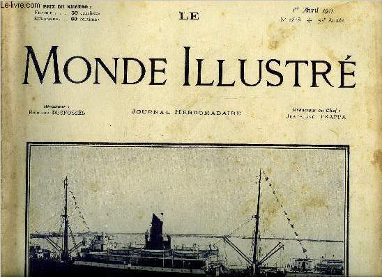 LE MONDE ILLUSTRE N2818 - Envoi des renforts au Maroc, Une nouvelle victime de l'aviation, Saint-Cyr par G. Lenotre, Embarquement de troupes pour le Maroc, Le navire hopital Notre Dame de la Mer, Les ftes du cinquantenaire italien, L'arrive du raid