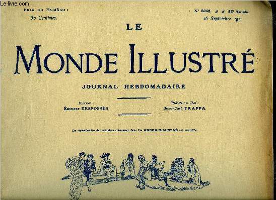 LE MONDE ILLUSTRE N2842 - Aux grandes manoeuvres de l'Est, La voix de Mlles de Renac, Mobilisation des forces ariennes, Les fouilles de Mactar, Paris qui s'en va, Villgiature lgante, sur la terrasse d'une villa, La peur des microbes, Ce que peut tre