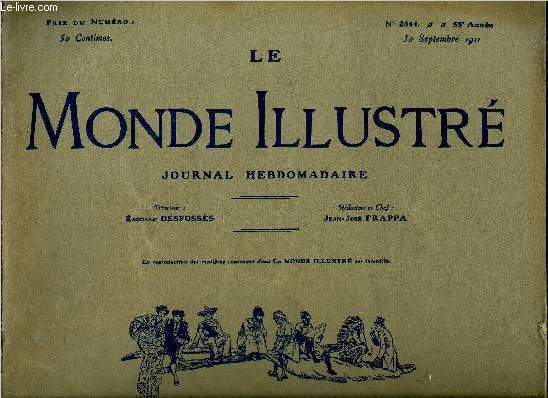 LE MONDE ILLUSTRE N2844 - La catastrophe de Toulon - l'explosion du cuirass Libert, Mathurin Bruneau par G. Lenotre, La question des vieilles glises de France, Le conflit italo-turc, Frd (le cabaret du lapin agile), La renaissance navale