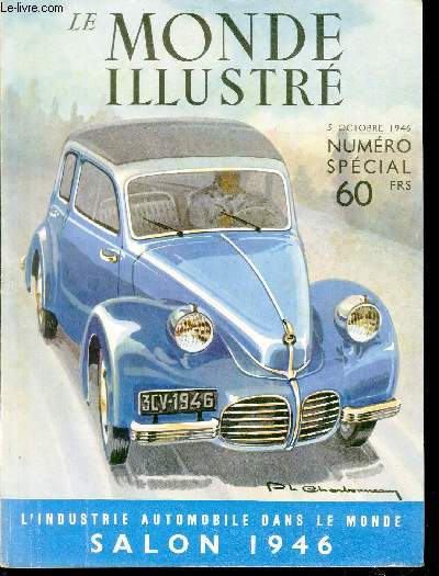 LE MONDE ILLUSTRE N 4379 Numro spcial sur l'industrie automobile dans le monde 1946.