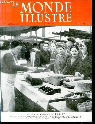 LE MONDE ILLUSTRE N 4395 Perspectives du ravitaillement Franais en 1947