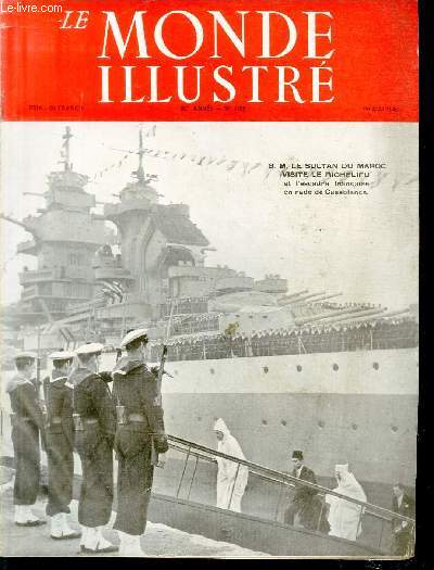 LE MONDE ILLUSTRE N 4465 S. M. le Sultan du Maroc visite le Richelieu et l'escadre franaise en rade  Casablanca.