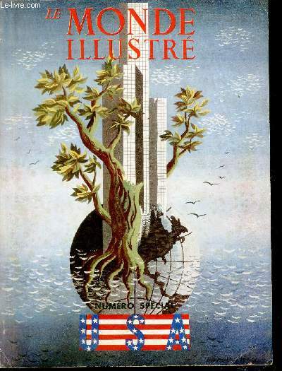 LE MONDE ILLUSTRE N 4470 Numro spcial U.S.A