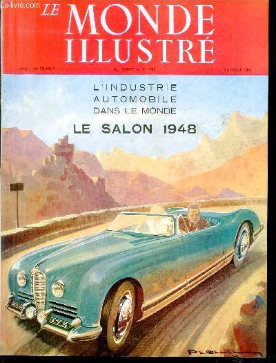 LE MONDE ILLUSTRE N° 4481 L'industrie automobile dans le monde - Le salon 1948