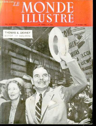 LE MONDE ILLUSTRE N 4484 Thomas E. Dewey garde le sourire