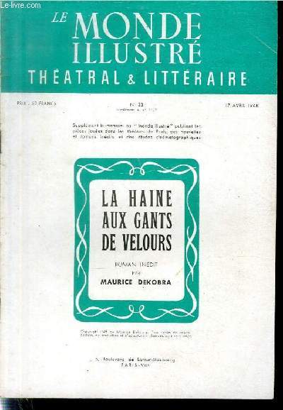 LE MONDE ILLUSTRE THEATRAL & LITTERAIRE N23 (supplment au n4459)