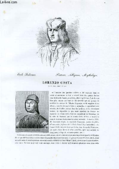 Biographie de Lorenzo Costa (n en 1460 - mort en 1535) ; Ecole Italienne ; Histoire, Allgorie, Myhtologie ; Extrait du Tome 1 de l'Histoire des peintres de toutes les coles.