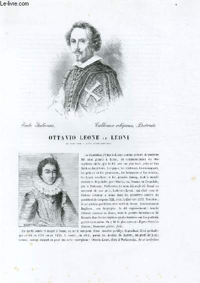 Biographie d'Ottavio Leone ou Leoni (n vers 1575 - mort aprs juin 1628) ; Ecole Italienne ; Tableaux religieux, Portraits ; Extrait du Tome 1 de l'Histoire des peintres de toutes les coles.