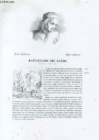 Biographie de Raffaellino del Garbo (n vers 1466 - mort en 1524) ; Ecole Italienne ; Sujets religieux ; Extrait du Tome 2 de l'Histoire des peintres de toutes les coles.