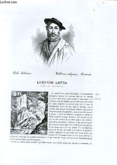 Biographie de Lorenzo Lotto (n vers 1480, mort vers 1555) ; Ecole Italienne ; Tableaux religieux, Portraits ; Extrait du Tome 3 de l'Histoire des peintres de toutes les coles.
