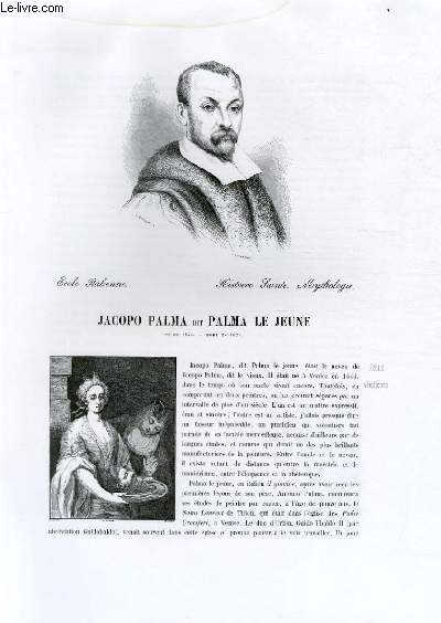 Biographie de Jacopo Palma dit Palma le jeune (n en 1544, mort en 1628) ; Ecole Italienne ; Histoire Sainte, Mythologie ; Extrait du Tome 3 de l'Histoire des peintres de toutes les coles.
