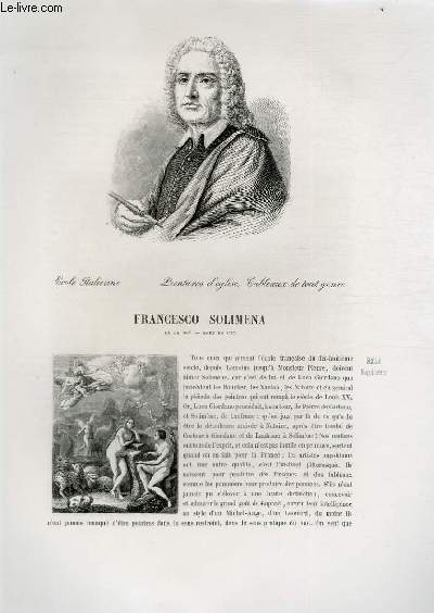 Biographie de Francesco Solimena (1657-1747) ; Ecole Italienne ; Peintures d'glise, Tableaux de tour genre ; Extrait du Tome 5 de l'Histoire des peintres de toutes les coles.