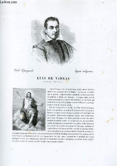 Biographie de Luis de Vargas (1502-1568) ; Ecole Espagnole ; Sujets religieux ; Extrait du Tome 6 de l'Histoire des peintres de toutes les coles.