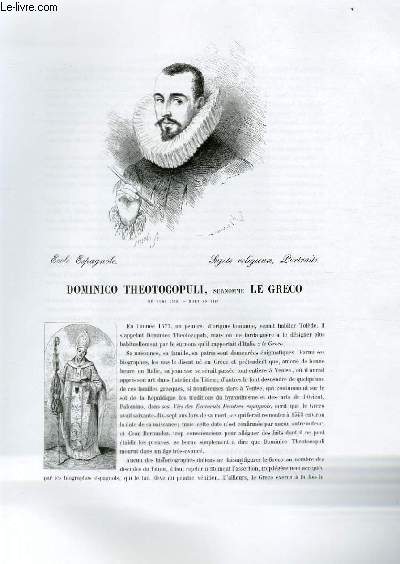 Biographie de Dominico Theotocopuli, surnomm le Greco (n vers 1548, mort en 1625) ; Ecole Espagnole ; Sujets religieux, Portraits ; Extrait du Tome 6 de l'Histoire des peintres de toutes les coles.