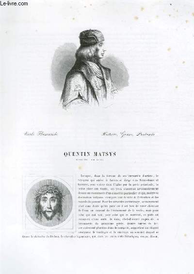 Biographie de Quentin Matsys (n vers 1460, mort en 1531) ; Ecole Flamande ; Histoire, Genre, Portraits ; Extrait du Tome 7 de l'Histoire des peintres de toutes les coles.