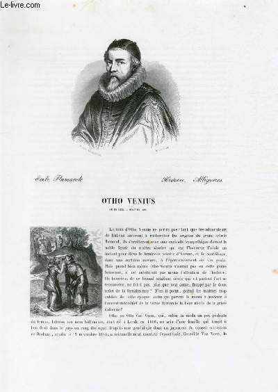 Biographie d'Otho Venius (1556-1629) ; Ecole Flamande ; Histoire, Allgories ; Extrait du Tome 7 de l'Histoire des peintres de toutes les coles.