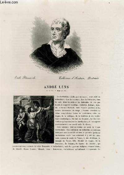 Biographie d'André Lens (1739-188) ; Ecole Flamande ; Tableaux d'Histoire, Portraits ; Extrait du Tome 7 de l'Histoire des peintres de toutes les écoles.