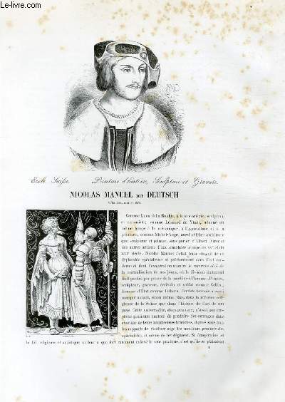 Biographie de Nicolas Manuel dit Deutsch (1484-1530) ; Ecole Suifse ; Peinture d'histoire, Sculpture et Gravure ; Extrait du Tome 8 de l'Histoire des peintres de toutes les coles.