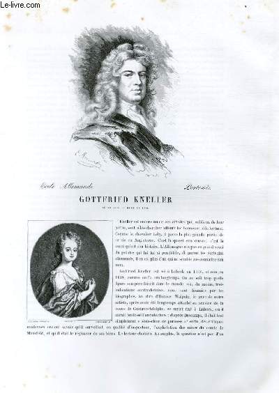 Biographie de Gottfried Kneller (1646-1723) ; Ecole Allemande ; Portraits ; Extrait du Tome 8 de l'Histoire des peintres de toutes les coles.