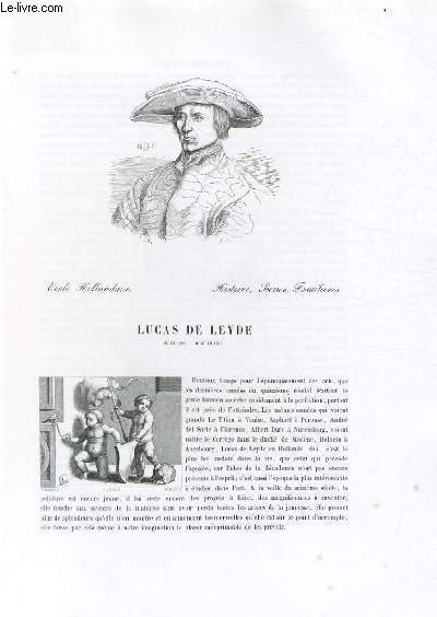 Biographie de Leyde (1494-1533) ; Ecole Hollandaise ; Histoire, Scnes Familires ; Extrait du Tome 9 de l'Histoire des peintres de toutes les coles.