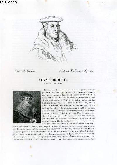Biographie de Jean Schoorel (1495-1567) ; Ecole Hollandaise ; Histoire, Taleaux religieux ; Extrait du Tome 9 de l'Histoire des peintres de toutes les coles.