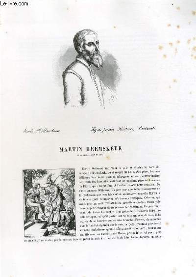 Biographie de Martin Heemskerk (1498-1574) ; Ecole Hollandaise ; Sujets pieux, Histoire, Portraits ; Extrait du Tome 9 de l'Histoire des peintres de toutes les coles.