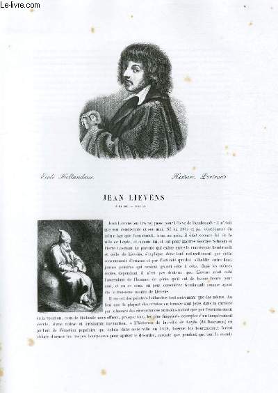 Biographie de Jean Lievens (1607-...) ; Ecole Hollandaise ; Histoire, Portrait ; Extrait du Tome 9 de l'Histoire des peintres de toutes les coles.