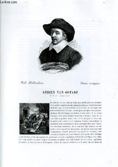 Biographie de Adrien Van Ostade (1610-1685) ; Ecole Hollandaise ; Scènes rustiques ; Extrait du Tome 9 de l'Histoire des peintres de toutes les écoles.